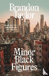 Taylor, Brandon - Minor Black Figures