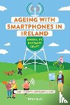 Garvey, Pauline, Miller, Daniel - Ageing with Smartphones in Ireland