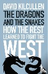 Kilcullen, David - The Dragons and the Snakes