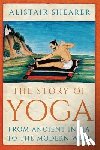 Shearer, Alistair - The Story of Yoga