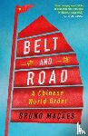 Macaes, Bruno - Belt and Road