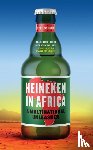 van Beemen, Olivier - Heineken in Africa