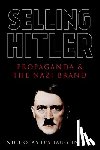 O'Shaughnessy, Nicholas Jackson - Selling Hitler