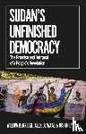 Berridge, Willow, Waal, Alex de, Lynch, Justin - Sudan's Unfinished Democracy