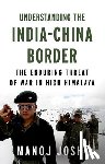 Joshi, Manoj - Understanding the India-China Border