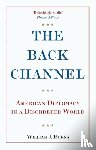 Burns, Ambassador William J. - The Back Channel