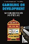 Dercon, Stefan - Gambling on Development