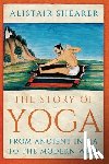 Shearer, Alistair - The Story of Yoga