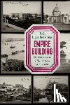 Llewellyn-Jones, Rosie - Empire Building