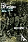 Kaszeta, Dan - The Forest Brotherhood