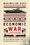 Hess, Maximilian - Economic War