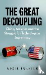 Inkster, Nigel - The Great Decoupling