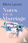 Lavoie, Marie - Notes on a Marriage