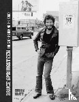 Hiatt, Brian - Bruce Springsteen - The Stories Behind the Songs - Bruce Springsteen by Brian Hiatt, Rolling Stone Journalist