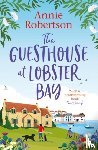 Robertson, Annie - The Guesthouse at Lobster Bay