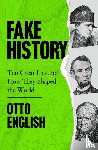 English, Otto - Fake History