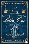 MacGowan, Siobhan - The Trial of Lotta Rae