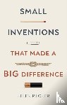 Pilcher, Helen - Small Inventions That Made a Big Difference