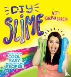 Garcia, Karina - DIY Slime