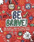 Coombes, Dr. Sharie - Be Brave! Mindful Kids