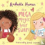 Humes, Rochelle - The Mega Magic Hair Swap!