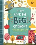 Liepmann, Kirsten, Ng, Karen - Little Book for Big Changes