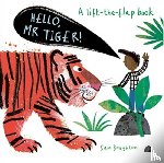 Boughton, Sam - Hello, Mr Tiger!
