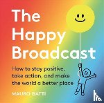 Gatti, Mauro - The Happy Broadcast