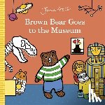 Foster, Jane - Brown Bear Goes to the Museum