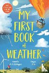 Bedoyere, Camilla De La - My First Book of Weather