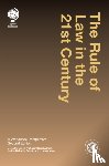  - The Rule of Law in the 21st Century