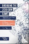  - Breaking the Zero-Sum Game