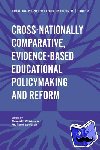  - Cross-nationally Comparative, Evidence-based Educational Policymaking and Reform