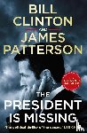 Clinton, President Bill, Patterson, James - The President is Missing