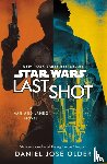 Older, Daniel Jose - Star Wars: Last Shot: A Han and Lando Novel