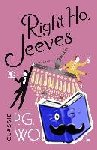 Wodehouse, P.G. - Right Ho, Jeeves