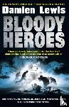 Lewis, Damien - Bloody Heroes