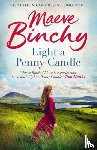 Binchy, Maeve - Light A Penny Candle