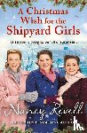Revell, Nancy - A Christmas Wish for the Shipyard Girls