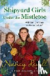 Revell, Nancy - Shipyard Girls Under the Mistletoe