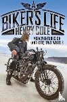 Cole, Henry - A Biker's Life