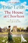 Leith, Prue - The House at Chorlton