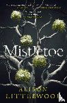 Littlewood, Alison - Mistletoe