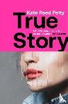 Petty, Kate Reed - True Story