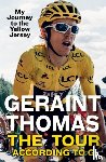 Thomas, Geraint - The Tour According to G