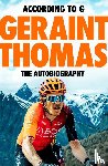 Thomas, Geraint, Fordyce, Tom - According to G - The Autobiography