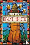 Moyer, Jaime Lee - Divine Heretic