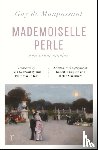 Maupassant, Guy de - Mademoiselle Perle and Other Stories (riverrun editions)