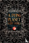 Aikman, Barton, Blackwell, V. K., Carr, Steve - A Dying Planet Short Stories