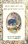 Kipling, Rudyard - Just So & Other Stories